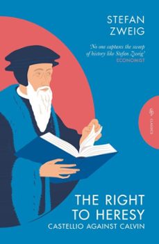 the right to heresy: castellio against calvin (ebook)-stefan zweig-9781805331919