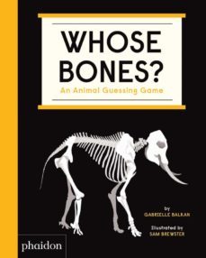 whose bones?: an animal guessing game-gabrielle balkan-9781838661519