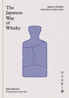 the japanese way of whisky-dave broom-9781840919219