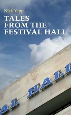 tales from the festival hall (ebook)-nick yapp-9781906192419