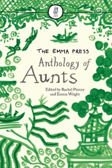 the emma press anthology of aunts (ebook)-9781912915019