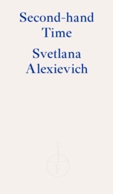 second-hand time-svetlana alexievich-9781913097219