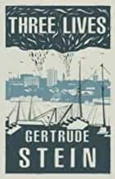 three lives-gertrude stein-9781913724719