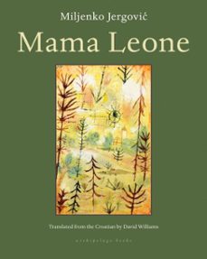mama leone (ebook)-miljenko jergovic-9781935744719