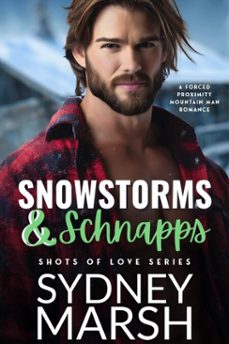snowstorms &amp; schnapps (ebook)-sydney marsh-9781966024019