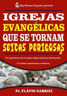 igrejas evangelicas que se tornam seitas perigosas (ebook)-flávio gabriel-9781976418419