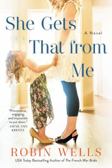 she gets that from me (ebook)-robin wells-9781984802019
