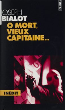 loup (2) : o mort, vieux capitaine... (ebook)-joseph bialot-9782021273519