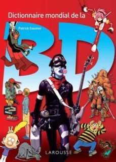 dictionnaire mondial de la bande dessinee-patrick gaumer-9782035843319