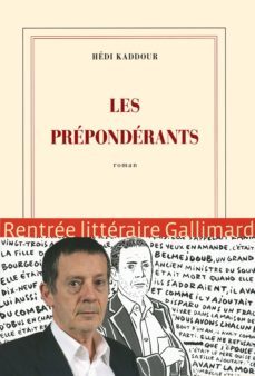 les preponderants (grand prix du roman de l academie française 2015)-9782070149919