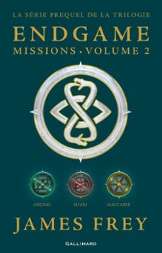 endgame : missions (volume 2). aisling, shari, maccabee (ebook)-james frey-nils johnson shelton-9782075046619