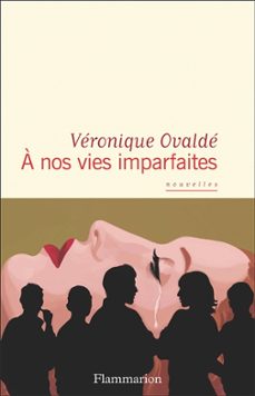 a nos vies imparfaites (prix goncourt de la nouvelle 2024)-9782080449719