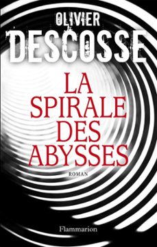 la spirale des abysses (ebook)-olivier descosse-9782081246119
