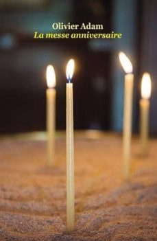 la messe anniversaire-olivier adam-9782211223119