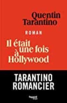 il etait une fois a hollywood-quentin tarantino-9782213721019