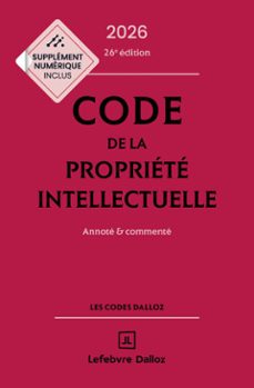 code de la propriete intellectuelle 2026 26ed - annote et commente (ebook)-pierre sirinelli-julie groffe-charrier-antoine latreille-9782247246519