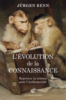 levolution de la connaissance (ebook)-jurgen renn-9782251918419