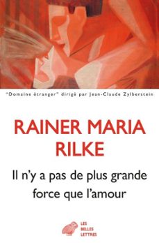 il n'y a pas de plus grande force que l'amour (ebook)-rainer maria rilke-9782251921419