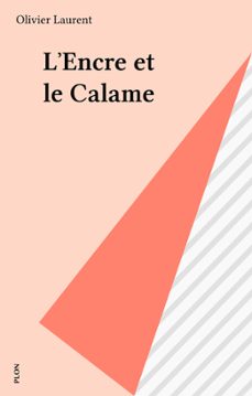 l'encre et le calame (ebook)-olivier laurent-9782259247719