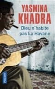 dieu n habite pas la havane-yasmina khadra-9782266274319