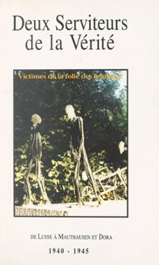 Imagen Principal de Deux serviteurs de la vérité, victimes de la folie des hommes