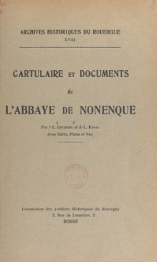 cartulaire et documents de l'abbaye de nonenque (ebook)-camille couderc-j.-l. rigal-9782307647119