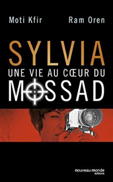 sylvia, une vie au coeur du mossad (ebook)-moti kfir-ram oren-9782365838719