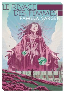 le rivage des femmes (ebook)-pamela sargent-9782382671719