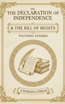 the declaration of independence &amp; the bill of rights (ebook)-founding fathers-9782387175519