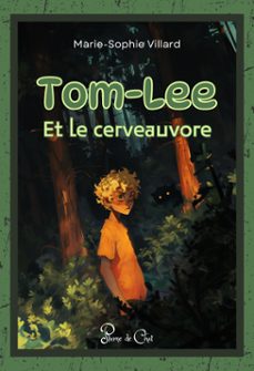 tom-lee et le cerveauvore (ebook)-marie-sophie villard-9782488140119