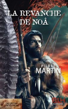 la revanche de noa (ebook)-pierre martin-9782490892419