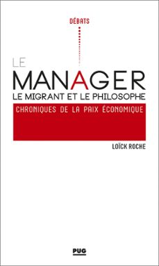 le manager, le migrant et le philosophe (ebook)-loïck roche-9782706143519