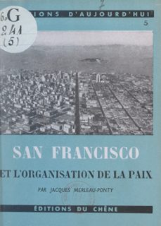san-francisco et l'organisation de la paix (ebook)-jacques merleau ponty-9782706266119