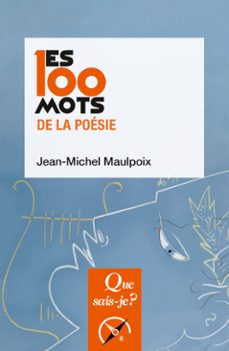les 100 mots de la poesie (ebook)-jean michel maulpoix-9782715409019