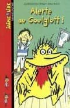 alerte au goulglott!-9782747008419