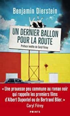 un dernier ballon pour la route-benjamin dierstein-9782757894019