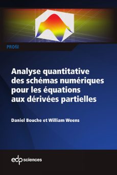 analyse quantitative des schemas numeriques pour les equations aux derivees partielles (ebook)-william weens-daniel bouche-9782759827619