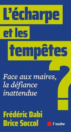 l'echarpe et les tempetes (ebook)-frédéric dabi-brice soccol-9782815968119