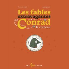 les fables extravagantes de conrad le corbeau (audiolibro)-pierrette dube-9782895409519