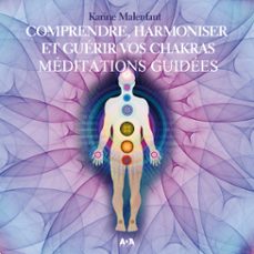 comprendre, harmoniser et guerir vos chakras (audiolibro)-9782897366919