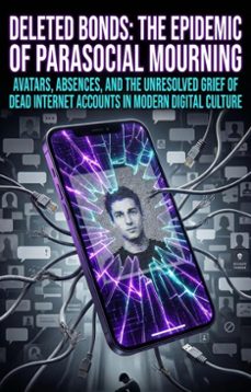 deleted bonds: the epidemic of parasocial mourning (ebook)-eleanor yates-9783565338719
