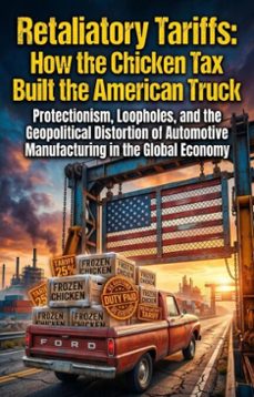 retaliatory tariffs: how the chicken tax built the american truck (ebook)-evelyn pierce-9783565341719