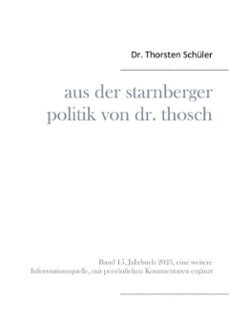 aus der starnberger politik von dr. thosch (ebook)-9783758332319