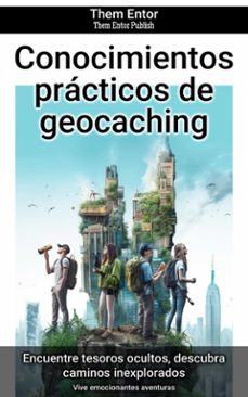 conocimientos practicos de geocaching (ebook)-them entor-9783758443619