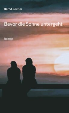 bevor die sonne untergeht (ebook)-9783769337419