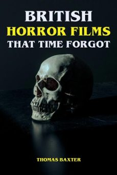 british horror films that time forgot (ebook)-thomas baxter-9783818711719