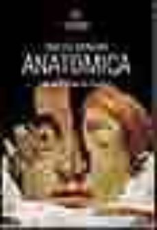 encyclopaedia anatomica: museo la specola florence (una selezione s di cere anatomiche= uan seleccion de figuras anatomicas de cera= uma selecçao de ceras anatomicas).-9783822855119