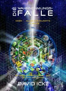 die wahrnehmungsfalle, teil 2 (ebook)-david icke-9783943238419