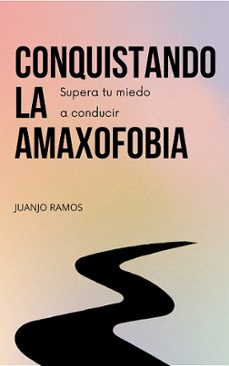 conquistando la amaxofobia (ebook)-juanjo ramos-9783989837119