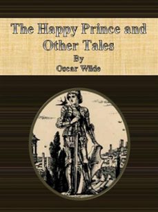 the happy prince and other tales (ebook)-oscar wilde-oscar wilde-9786050316919